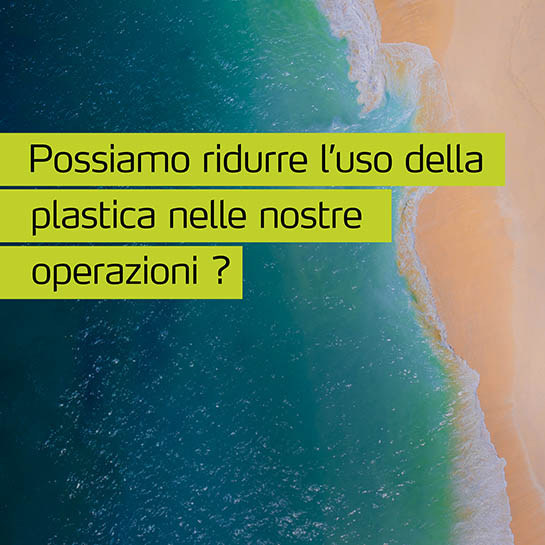 Imballaggi riciclati - Riduzione della plastica dalle nostre operazioni